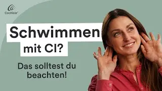 Cochlea-Implantat im Sommer: Schwimmen, Sport & Schutz im Alltag