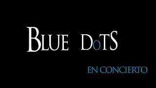 Blue Dots- Sala Matisse . LMV Live Music Valencia
