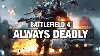Battlefield 4 - Always Deadly/ SR-338