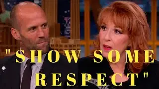 Jason Statham SILENCES Joy Behar LIVE - &ldquo;Show Some Respect!&rdquo;