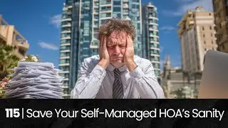 115 | How HOA Assist Helps Self-Managed Communities Succeed