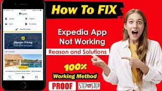 How to Fix : Expedia App Not Working | Expedia App Sign in Problem