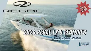 Unleashing Unparalleled Power and Performance: Explore the Regal LX6 with Dan Furnback