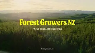 Forest Growers New Zealand - We've done a lot of growing