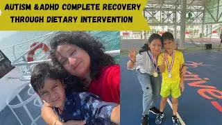 Autism &Adhd complete Recovery through Dietary Intervention #autismcure #adhdmom #adhdsymptoms #adhd