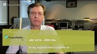 Fraunhofer IIS at IBC 2018 - JPEG XS