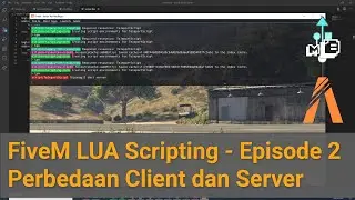 Tutorial Scripting FiveM Lua - Episode 2 Perbedaan Client dan Server