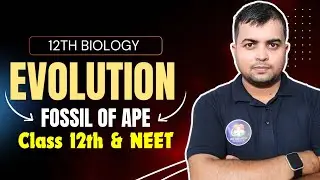 Class 12 Evolution Made Easy | NEET Preparation & Bihar Board #class12biology