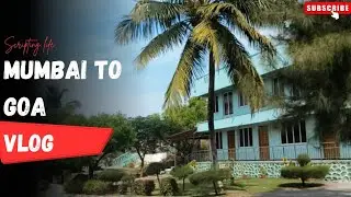 Bombay To Goa Full Trip in Just One Day || Zindagi Likh Raha Hu || Scripting Life 