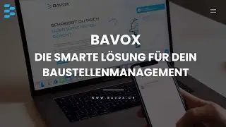Bavox &ndash; Die smarte L&ouml;sung f&uuml;rs Baustellenmanagement 🚧📱