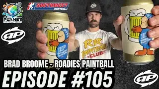 Brad Broome -  Roadies paintball Ep. 105