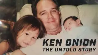 Ken Onion: The Untold Story