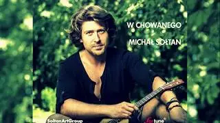 W chowanego | Oficjalny Singiel | Michał Sołtan