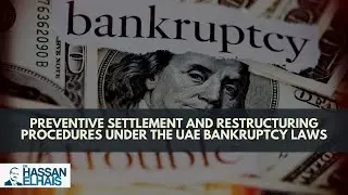 UAE Bankruptcy Law: Preventive Settlement & Restructuring Explained
