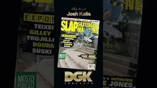 From the mag to the message board, Josh Kalis has a long history with Slap.