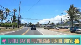 Driving Turtle Bay Resort to Polynesian Cultural Center North Shore Oahu Hawaii Short Drive Aloha