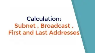 Calculating  subnets,broadcast,first host,last host,network address,subnet mask from a ip address.