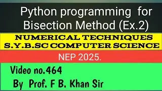 Python programming for Bisection Method,S.Y.B.C.S Mathematics Practical 
