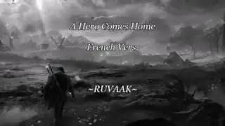 A Hero Comes Home French Vers. ~RUVAAK~ [BEOWULF]