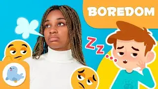 BOREDOM for Kids 🥱 What is Boredom? 😴 Complex Emotions for Kids