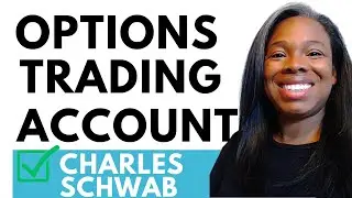 How To Open An Options Trading Account (Step-By-Step) | Charles Schwab 2024