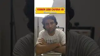 Mirrorless Camera vs Smartphone Camera: Which is Best for YOU? #shorts #ytshort