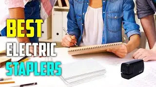 Best Electric Staplers Reviews [TOP 5 PICKS]