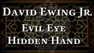 Evil Eye - Hidden Hand (David Ewing Jr.)