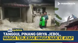 Dampak Tanggul Jebol di Tangerang, Sejumlah Warga Dievakuasi dari Atap Rumah | NTV UPDATES