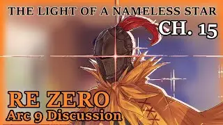 Re Zero Arc 9 Chapter 15 and Clind Discussion + Theorycrafting - Beyond the Great Waterfall Podcast