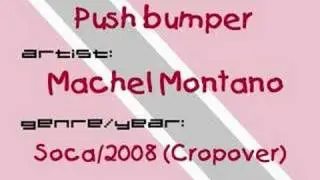 Push Bumper - Machel Montano - Trinidad Soca Music