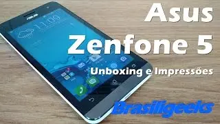 Asus Zenfone 5 - Unboxing e Impressões