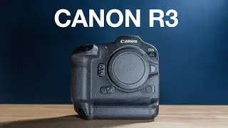 Canon R3 - First Impressions - A Videographer's Perspective