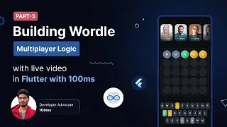 Building Wordle with Live Video in Flutter with 100ms | Multiplayer Logic | (3/3)