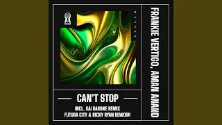 Can't Stop (Gai Barone Extended Remix)