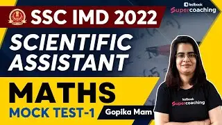 SSC IMD Maths Classes 2022 | Maths Mock Test -1 for SSC IMD Scientific Assistant | By Gopika Ma'am