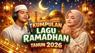 LAGU RAMADHAN 2026
