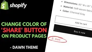 Shopify Dawn Theme: Change SHARE Button Color on Product Pages