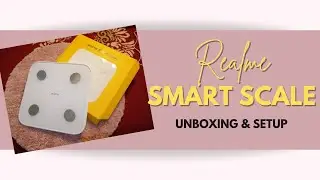Realme Smart Scale - Unboxing and Setup (TAGALOG REVIEW)