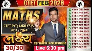 CTET Feb 2026 | Math Maha Marathon | Paper 1 & 2 Complete Revision | 30/30 Marks 🚀by Prem Singh Sir