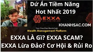 Hướng Dẫn Đầu Tư EXXA | Cơ Hội X10 Lần T&agrave;i Khoản Cực HOT | EXXA.SUPPORT #5