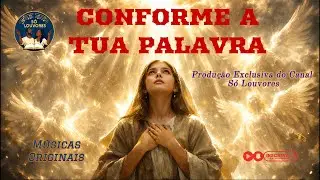 Conforme a Tua Palavra- só louvores, música gospel, louvor, adoração, gospel 2025, louvor e adoração