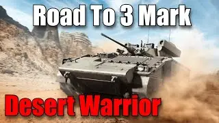How To Desert Warrior: Road To 3 Mark: World of Tanks Modern Armor