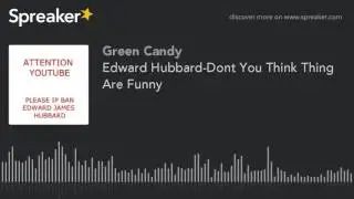Edward Hubbard-Dont You Think Thing Are Funny