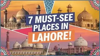 Lahore's 7 HIDDEN Gems You Never Knew Existed!
