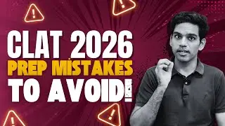 Top CLAT 2026 Preparation Mistakes to Avoid | CLAT Strategy Tips for Law Aspirants
