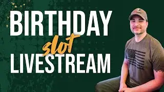 Live Slot Play on My Birthday!