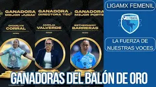Balón de Oro a Chrlyn Corral,  Valverde y Barreras de la #LigaMxFemenil