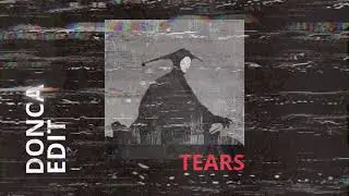 Skrillex, Joker & Sleepnet - Tears (Donca Edit)