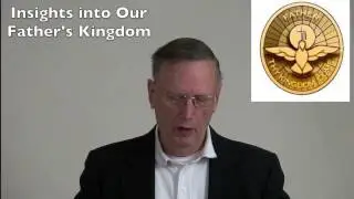 -Insights into Our Father's Kingdom -Part 2-- by Thomas Fahy
